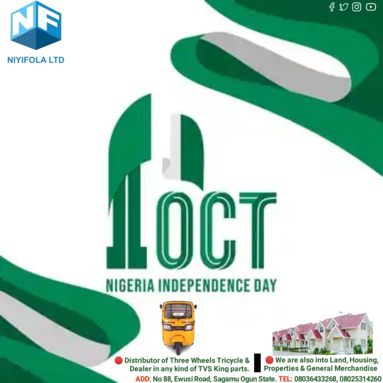 NATIONAL DAY CELEBRATION: Niyifola Limited Felicitates With Nigerians On The Occasion Of 62nd Nigeria Independence Day, Urge Youths To Be Independent