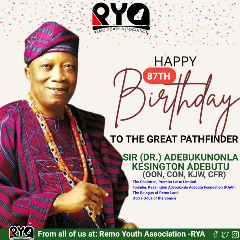 CELEBRATING A GREAT PATHFINDER: Remo Youths Celebrate Sir Kensignton Adebukola Adebutu On The Occasion Of His 87TH Birthday