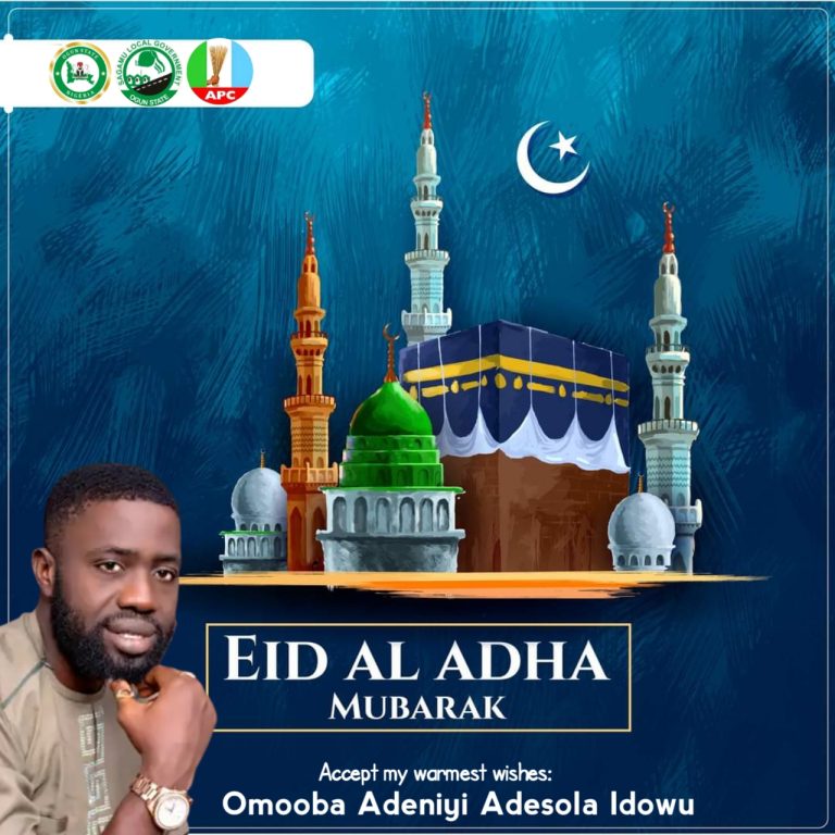 EID EL-KABIR: Niyifola Felicitates With Muslim Faithfuls, Urge Them To Emulate The Good Virtues And Teachings Of Prophet Mohammed (SAW)