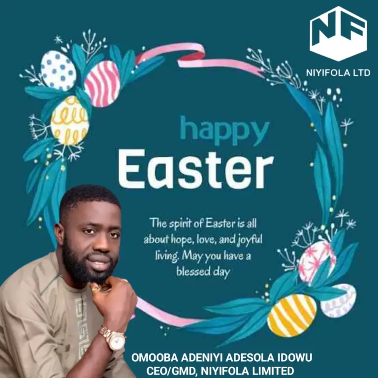 Niyifola Felicitates With Christians, Send Messages Of Hope, Religious Tolerance on Easter Festive