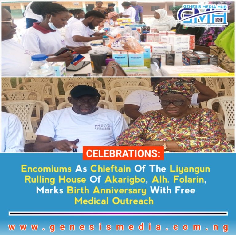 Encomiums As Chieftain Of The Liyangun Rulling House Of Akarigbo, Alh. Folarin And Wife, Marks Birth Anniversary With Free Medical Outreach 