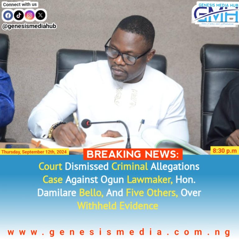 BREAKING NEWS: Court Dismissed Criminal Allegations Case Against Ogun Lawmaker, Hon. Damilare Bello, And Five Others, Over Withheld Evidence