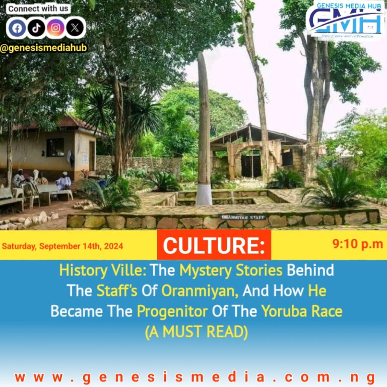 History Ville: The Mystery Stories Behind The Staff’s Of Oranmiyan, And How He Became The Progenitor Of The Yoruba Race (A MUST READ)