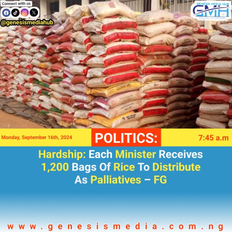 Hardship: Each Minister Receives 1,200 Bags Of Rice To Distribute As Palliatives – FG