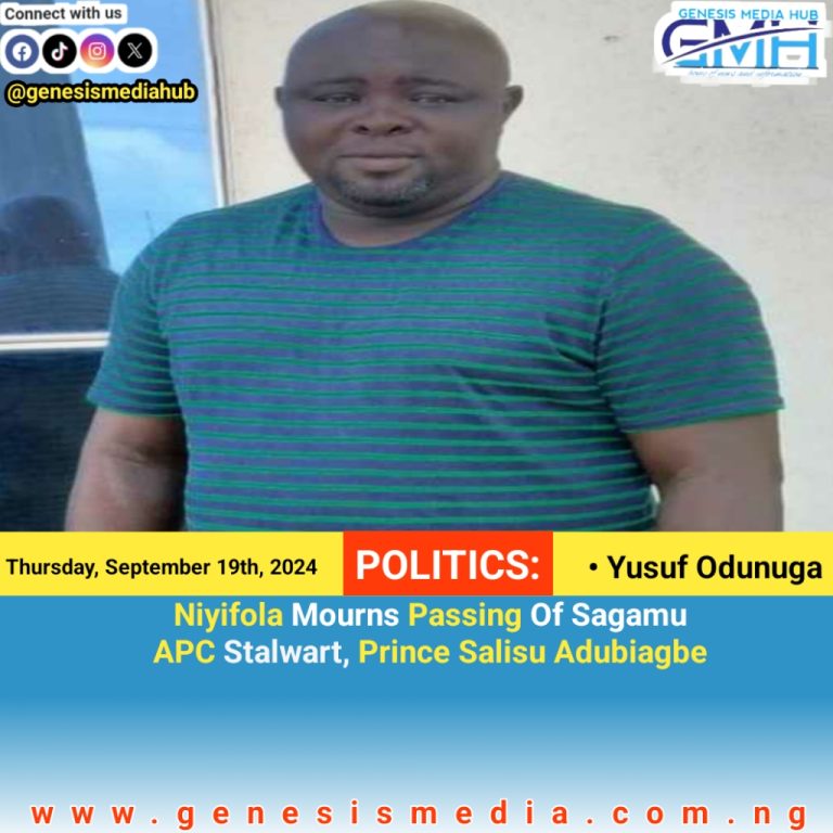 Niyifola Mourns Passing Of Sagamu APC Stalwart, Prince Salisu Adubiagbe