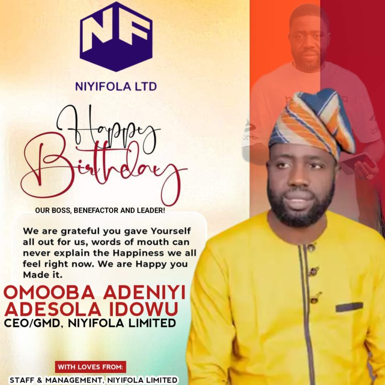 Celebrating Omooba Adeniyi Adesola Idowu: A Visionary Leader, Boss And Inspiring Icon 