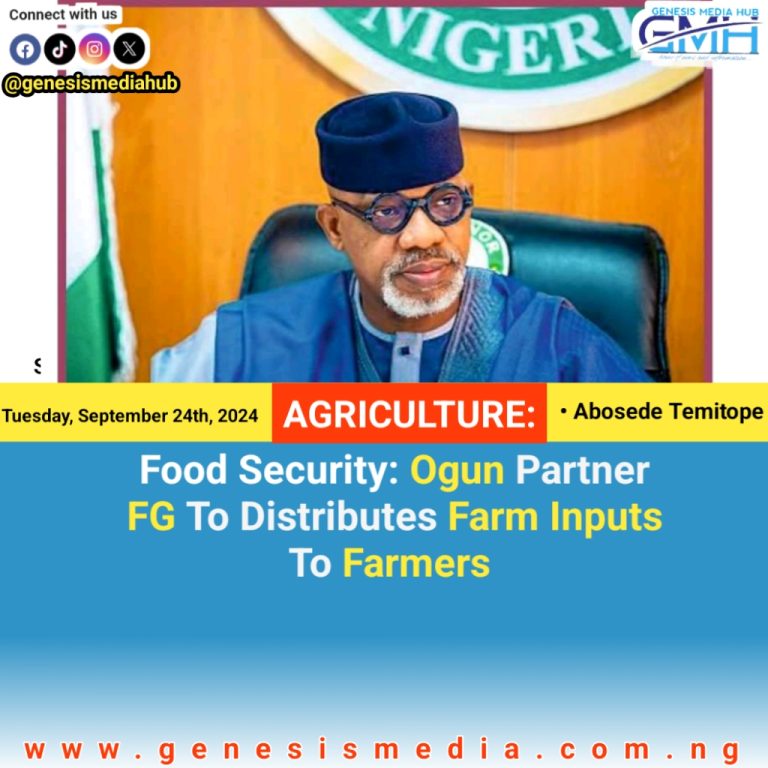 Food Security: Ogun Partner FG To Distributes Farm Inputs To Farmers 